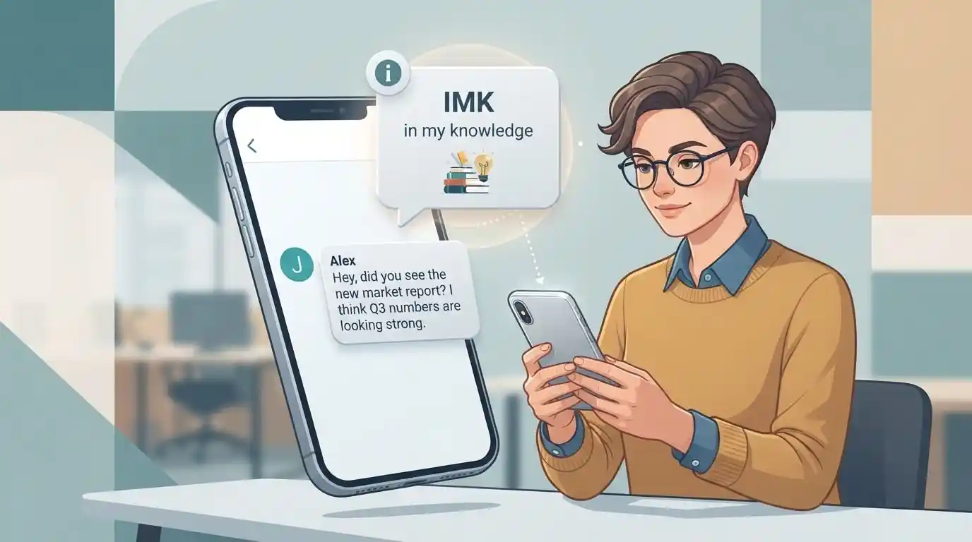 Adult checking a text message using IMK to qualify information